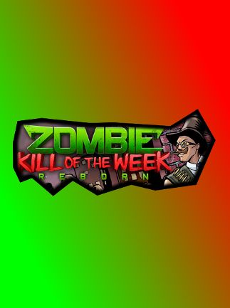 Zombie Kill Of The Week Reborn-ALiAS Zombie Kill Of The Week Reborn-ALiAS