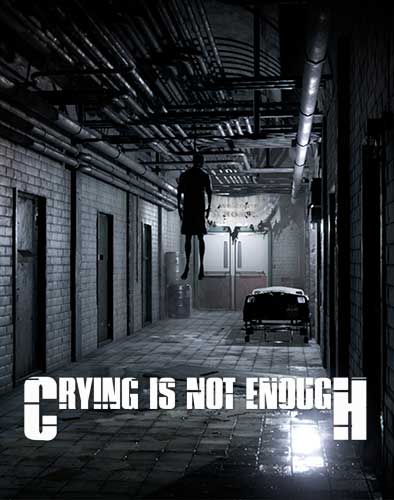 Crying is not Enough-CODEX Crying is not Enough-CODEX