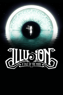 Illusion A Tale of the Mind-SKIDROW Illusion A Tale of the Mind-SKIDROW
