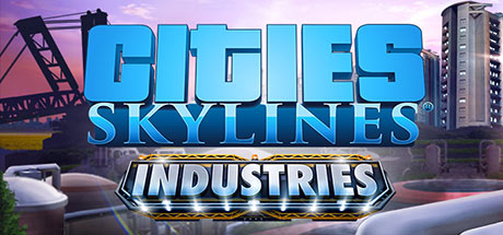 Cities Skylines Industries Update v1.11.1-f4-CODEX