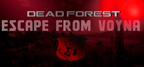 ESCAPE FROM VOYNA Dead Forest-PLAZA