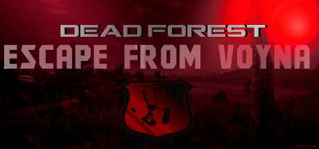 ESCAPE FROM VOYNA Dead Forest-PLAZA ESCAPE FROM VOYNA Dead Forest-PLAZA