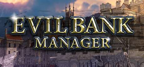 Evil Bank Manager-PLAZA