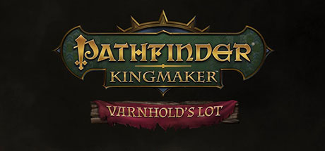 Pathfinder Kingmaker Varnholds Lot-CODEX