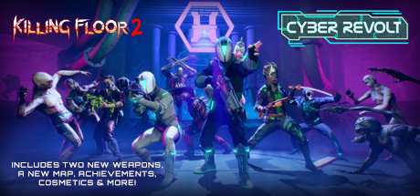 Killing Floor 2 Cyber Revolt-CODEX Killing Floor 2 Cyber Revolt-CODEX