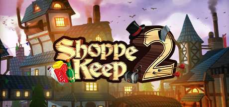 Shoppe Keep 2 Business and Agriculture RPG Simulation-DARKSiDERS
