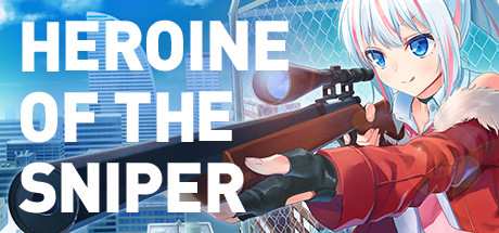 Heroine of the Sniper-TiNYiSO Heroine of the Sniper-TiNYiSO