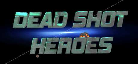 Dead Shot Heroes-TiNYiSO Dead Shot Heroes-TiNYiSO