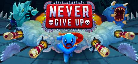Never Give Up-PLAZA