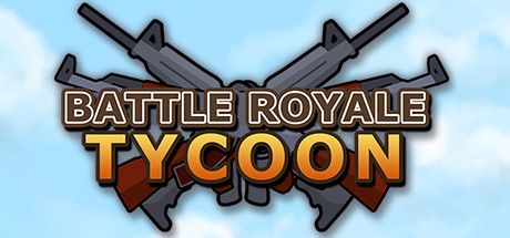 Battle Royale Tycoon-PLAZA