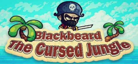 Blackbeard the Cursed Jungle-Unleashed Blackbeard the Cursed Jungle-Unleashed