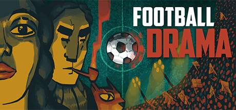 Football Drama-Unleashed Football Drama-Unleashed