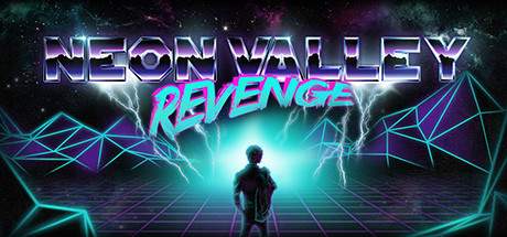 Neon Valley Revenge-Unleashed Neon Valley Revenge-Unleashed