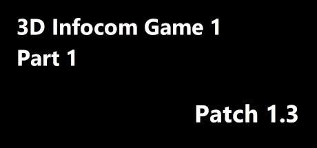 3D INFOCOM GAME 1 PART 1-TiNYiSO 3D INFOCOM GAME 1 PART 1-TiNYiSO