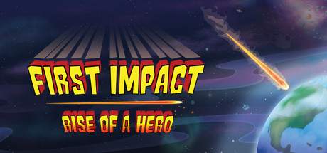 First Impact Rise Of A Hero-TiNYiSO First Impact Rise Of A Hero-TiNYiSO