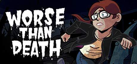 Worse Than Death-PLAZA Worse Than Death-PLAZA