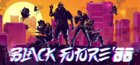 Black Future 88 Collectors Edition Update v45.8-PLAZA Black Future 88 Collectors Edition Update v45.8-PLAZA