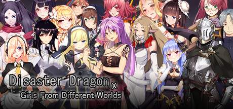 Disaster Dragon x Girls from Different Worlds-DARKZER0