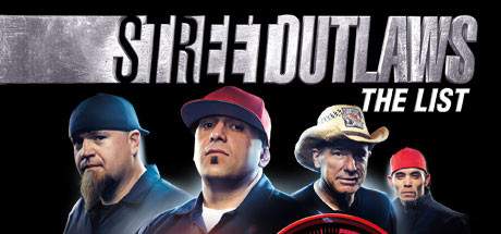 Street Outlaws The List-HOODLUM Street Outlaws The List-HOODLUM