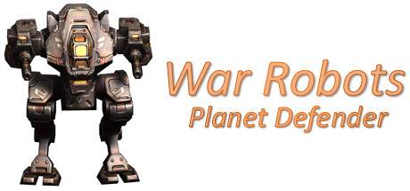War Robots Planet Defender-PLAZA War Robots Planet Defender-PLAZA