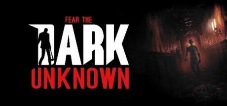 Fear the Dark Unknown v1.24-PLAZA