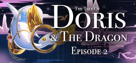 The Tale Of Doris And The Dragon Episode 2-TiNYiSO The Tale Of Doris And The Dragon Episode 2-TiNYiSO