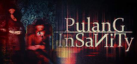 Pulang Insanity Lunatic Edition Update v1.0.0.6-CODEX Pulang Insanity Lunatic Edition Update v1.0.0.6-CODEX