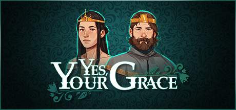 Yes Your Grace V1.0.10-GOG Yes Your Grace V1.0.10-GOG