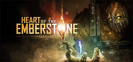 The Gallery Episode 2 Heart of the Emberstone VR-VREX The Gallery Episode 2 Heart of the Emberstone VR-VREX
