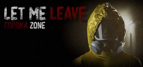 Let Me Leave Corona Zone-PLAZA Let Me Leave Corona Zone-PLAZA