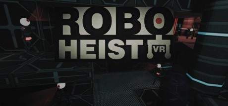 RoboHeist VR-VREX