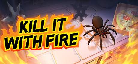 Kill It With Fire v1.2.03-ElAmigos