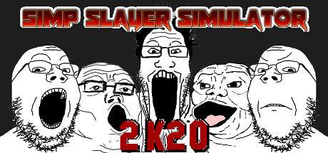 Simp Slayer Simulator 2K20-PLAZA Simp Slayer Simulator 2K20-PLAZA