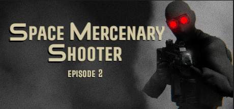 Space Mercenary Shooter Episode 2-PLAZA