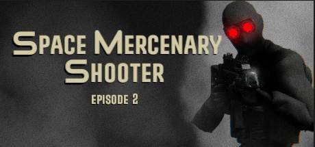 Space Mercenary Shooter Episode 2-PLAZA Space Mercenary Shooter Episode 2-PLAZA