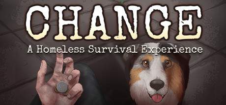 CHANGE A Homeless Survival Experience-GOG CHANGE A Homeless Survival Experience-GOG