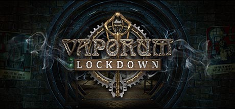 Vaporum Lockdown-GOG Vaporum Lockdown-GOG