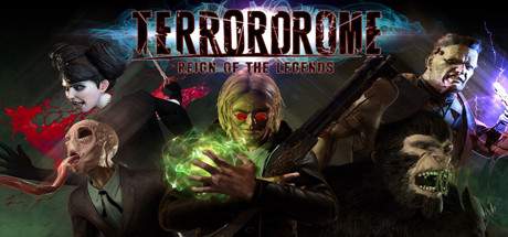 Terrordrome Reign of the Legends v2020.09.15-Early Access