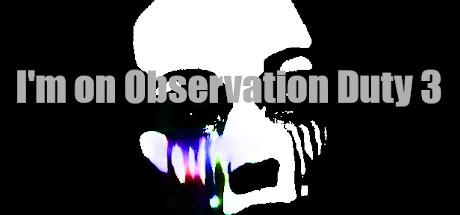Im on Observation Duty 3-DARKSiDERS Im on Observation Duty 3-DARKSiDERS