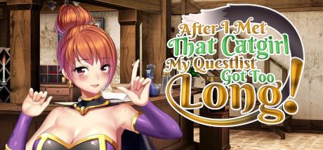 After I Met That Catgirl My Questlist Got Too Long-chronos After I Met That Catgirl My Questlist Got Too Long-chronos