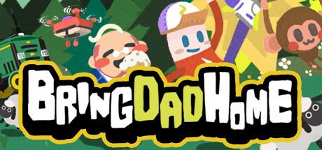 Bring Dad Home-P2P Bring Dad Home-P2P