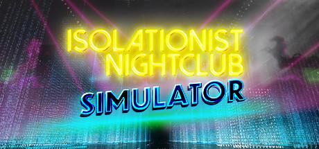 Isolationist Nightclub Simulator-DARKSiDERS Isolationist Nightclub Simulator-DARKSiDERS