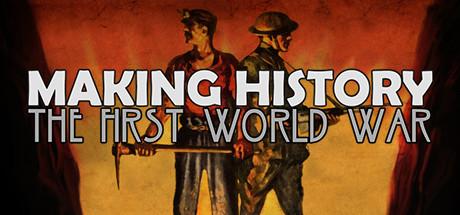 Making History The First World War-SKIDROW Making History The First World War-SKIDROW