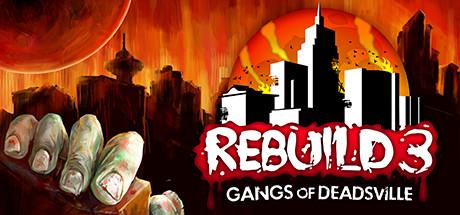 Rebuild 3 Gangs of Deadsville v1.6.40-rG