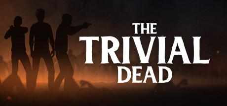 The Trivial Dead-TiNYiSO The Trivial Dead-TiNYiSO