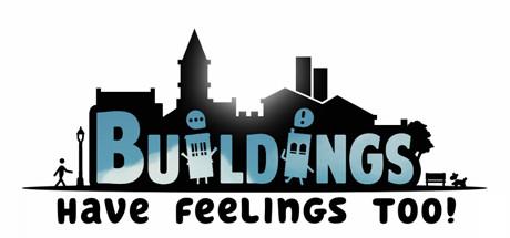 Buildings Have Feelings Too-PLAZA Buildings Have Feelings Too-PLAZA