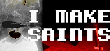 I Make Saints Steam Edition-DARKZER0 I Make Saints Steam Edition-DARKZER0