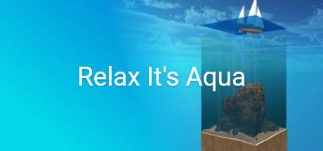 Relax Its Aqua-DARKSiDERS Relax Its Aqua-DARKSiDERS