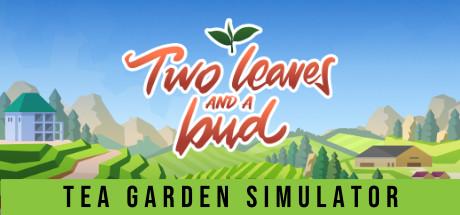 Two Leaves and a bud Tea Garden Simulator-Early Access