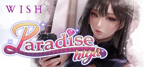 WISH Paradise High-DARKSiDERS WISH Paradise High-DARKSiDERS